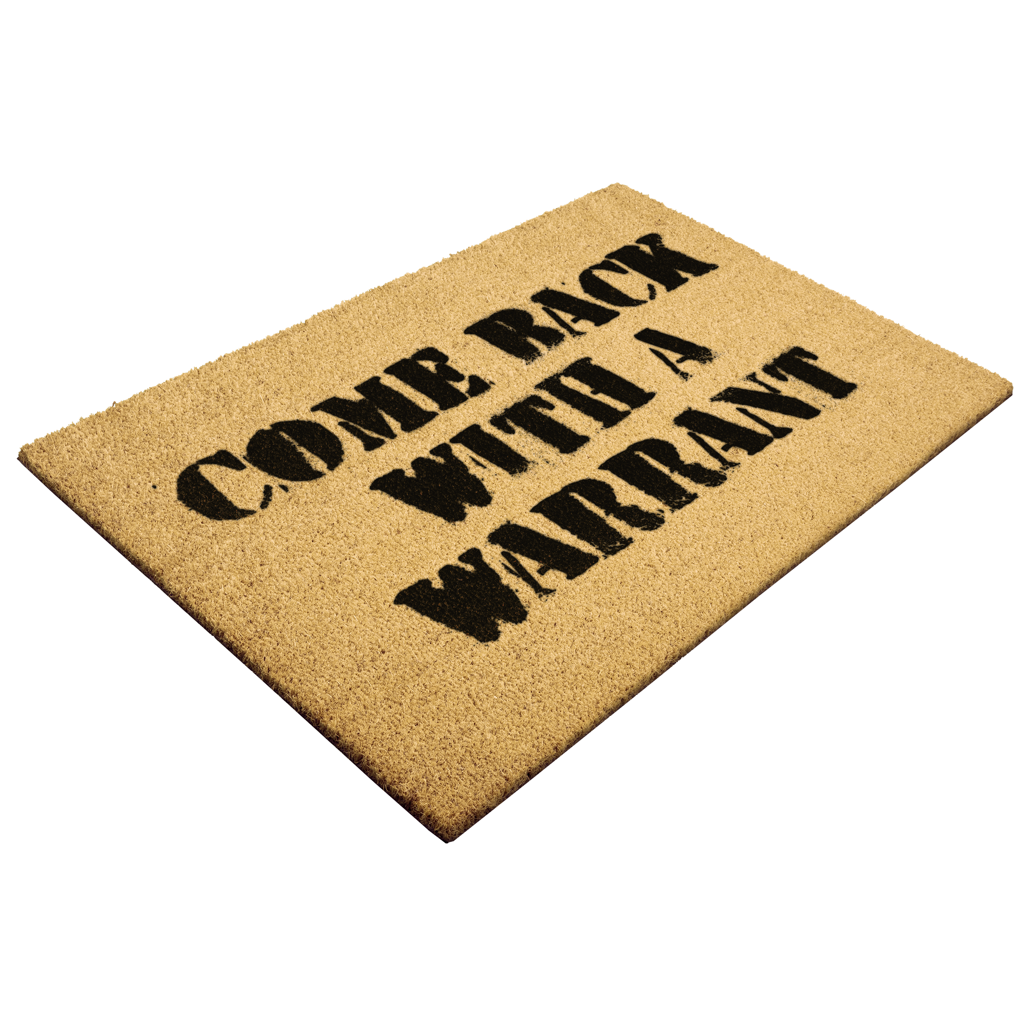 Unwelcome Mat - Come Back With A Warrant