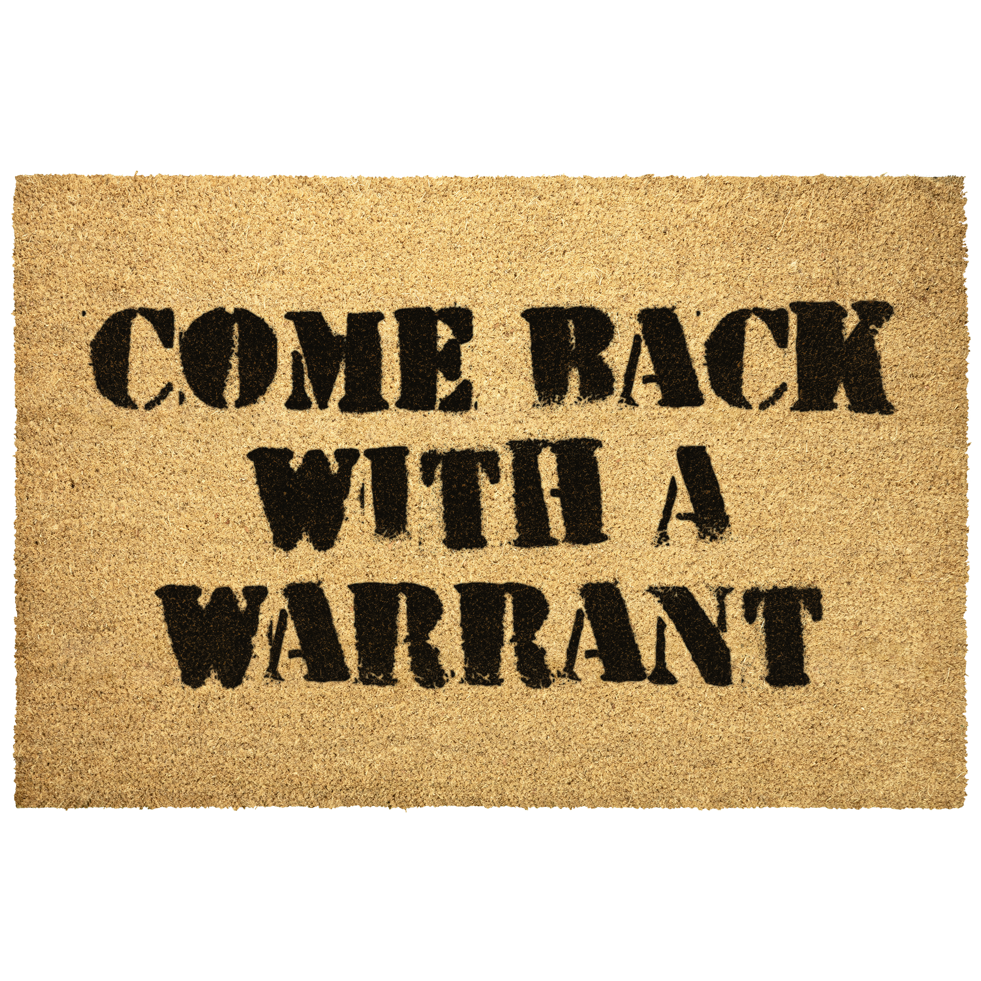 Unwelcome Mat - Come Back With A Warrant - Image 6